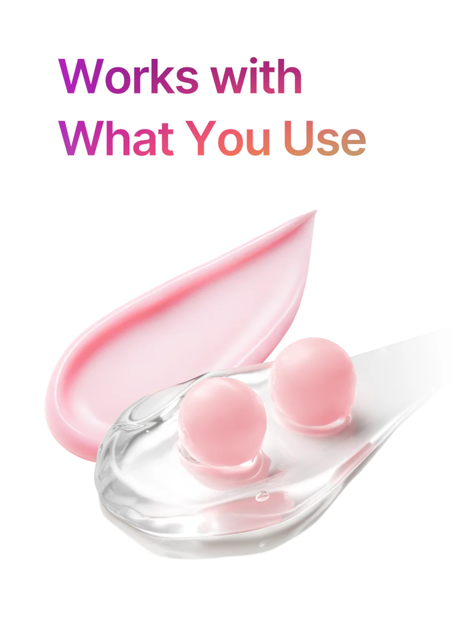 Just use it with your skincare products! Mini Booster Pro Plus will be the game changer in your skincare routine that makes your skin healthy and glowy.